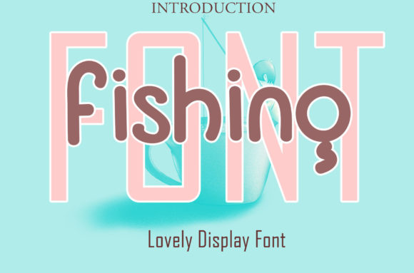 Font Fishing: A Whimsical Display Font for Makers