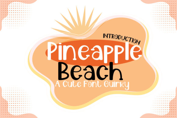 Pineapple Beach Font: A Web Designer’s Layout Review